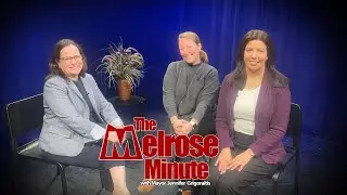 The Melrose Minute with Mayor Jennifer Grigoraitis: School Committee Chair & City Council President
