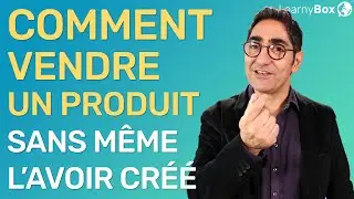 Comment vendre un produit sans même l'avoir créé