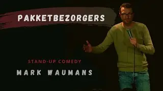 Pakketbezorgers | Mark Waumans | Stand-up Comedy