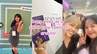 a week in my life as a kpop content creator in the philippines (attending events for the 1st time)