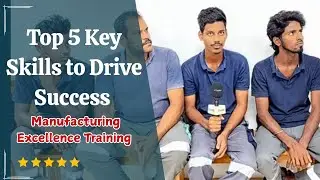 Top 5 Key Skills to Drive Success | Manufacturing Excellence Training