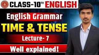 Class 9th and 10th Time and Tense - 7
