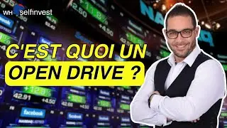 🎯C'est quoi un open drive ? | Le market profile des US avec S&eacute;bastien Constant  | WH Selfinvest