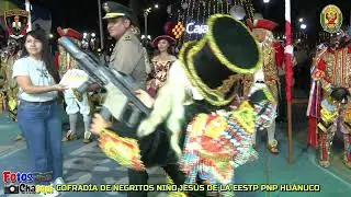 Cofrad&iacute;a de Negritos Ni&ntilde;o Jes&uacute;s de la EESTP PNP Hu&aacute;nuco - 2026