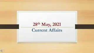 28th May 2021 Current Affairs