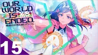 Our World Is Ended - Gameplay Walkthrough Part 15 - Ichinose Reina [ No Commentary ]