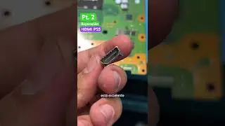 (Pt. 2) Reparaci&oacute;n puerto HDMI PS5