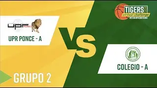 D&iacute;a 2 -  UPR Ponce A vs Colegio A -  Tiger Virtual Challenge Baloncesto LAI