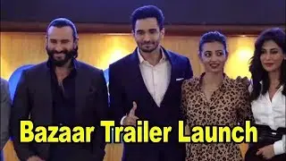 Bazaar Movie Trailer Launch | Saif Ali Khan,Rohan Mehra,Chitrangda Sen |