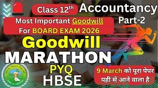 HBSE 12 Accounts Most Important Questions || Goodwill || For Pre Board 2026