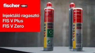 fischer FIS V Plus & FIS V Zero injekt&aacute;l&oacute; ragaszt&oacute;