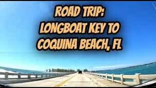 ROAD TRIP #94: Longboat Key to Coquina Beach | Palm Trees, Blue Water & Coastal Vibes. Chill Drive.