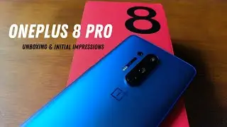 OnePlus 8 Pro - Unboxing and Initial Impressions