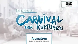Aromateeq @ Carnival der Kulturen Livestream // 06.06.2020, Bielefeld