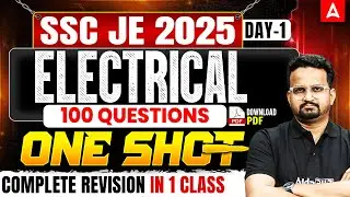 SSC JE 2025 Electrical | 100 Most Important Questions | One Shot Revision Class | #1 | Ashish Sir