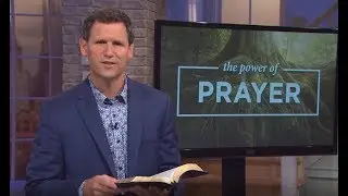 The Word of God / THE POWER OF PRAYER