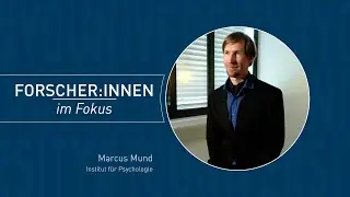 Forscher:innen im Fokus: Marcus Mund