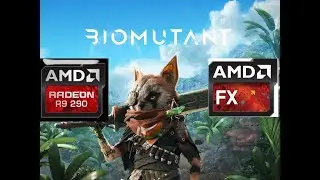 Biomutant + AMD FX 8350 + AMD R9 290 MAX Settings @1080p