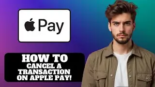 Как отменить транзакцию в Apple Pay 2025