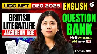 UGC NET English Literature Classes 2025 | British Literature - Jacobean Age UGC NET By Ayesha Mam