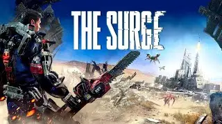 Let's Play - The Surge: Part 31 - The Good, The Bad, And The Augmented