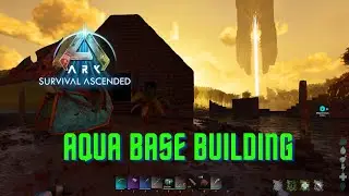 Ark Survival Ascended Aqua Base Building