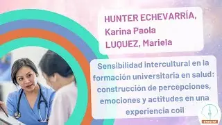 HUNTER ECHEVERRÍA y LUQUEZ: Sensibilidad intercultural en la formación  universitaria en salud