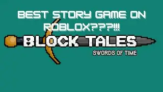 Block Tales Might Be The BEST Story Game On Roblox