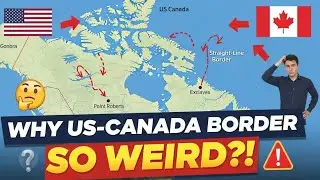 Why the US-Canada Border is So Weird! #Canada #USA #Geography