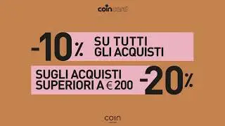 COIN EXCELSIOR - NEW&NOW -20% SU TUTTO