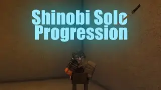 Shinobi Solo Progression | Rogue Lineage