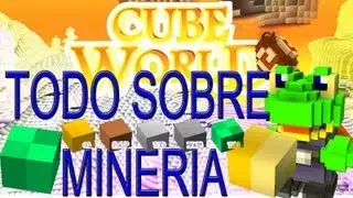 Cube World: TODO LO QUE NECESITAS SABER SOBRE MINERIA