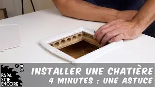 Astuce 💡- Installer une chati&egrave;re dans une porte (Produits Grand Public = jamais bien con&ccedil;u !!!)
