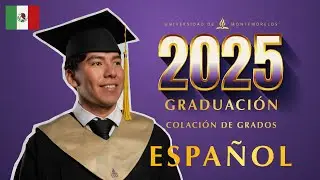 ES - Colación de Grados | Universidad de Montemorelos | Grados 2025 | UMtv en vivo