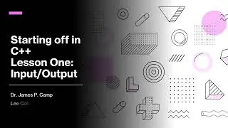 Starting off in C++, Lesson One: Input/Output
