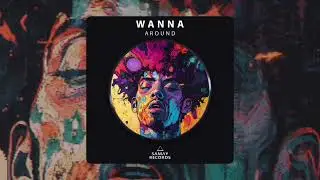 Wanna - Around (Samay Records) #BREAKBEAT