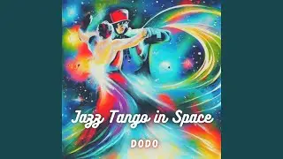 Jazz Tango in Space