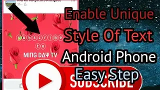 Enable text style in your android devices | Ming Dy Tv