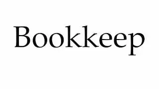How to Pronounce Bookkeep