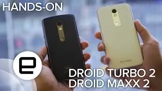 Droid Turbo 2 and Droid Maxx 2 Hands-on