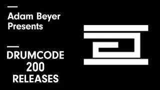 Adam Beyer - Drumcode Records '200 Releases'