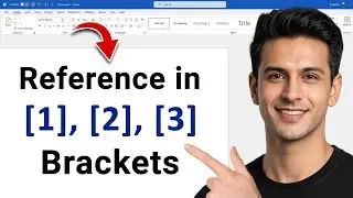 How To Include Reference Citation With Square Brackets in MS Word
