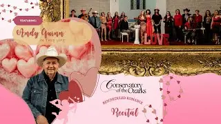 Andy Quinn Vocal Solo at the Conservatory of the Ozarks Rescheduled Romance Recital 2025