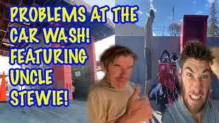 PROBLEMS AT MY UNCLES CAR WASH AND HOW TO FIX THEM! WITH UNCLE STEWART!