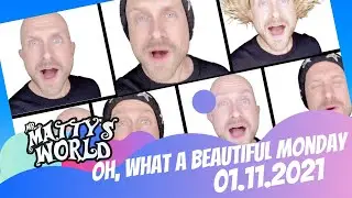 Oh, What A Beautiful Monday &bull; 1.11.2021 &bull; Mr. Matty's World (Kid's Motivation)