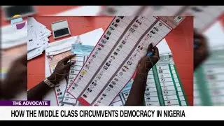 How The Middle Class Circumvents Democracy In Nigeria | THE ADVOCATE NG