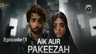 Aik Aur Pakeezah Drama Cast, Story & Timings | Sehar Khan & Nameer Khan New Drama | Geo TV