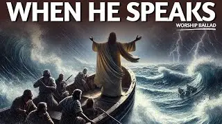 When He Speaks, Everything Changes | New Christian Worship Song