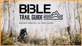 Bible Trail Guide: Park City Short-Travel Test Loop