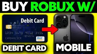 How To Buy Robux With Debit Card on Mobile (2025) - Step by Step